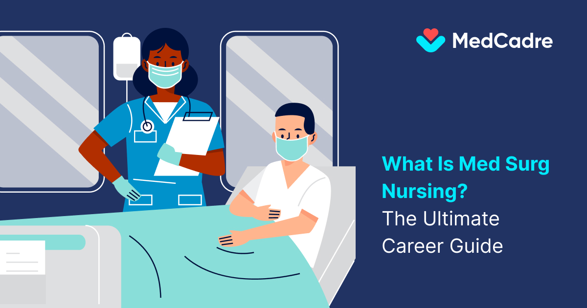 What is Med Surg Nursing The Ultimate Career Guide